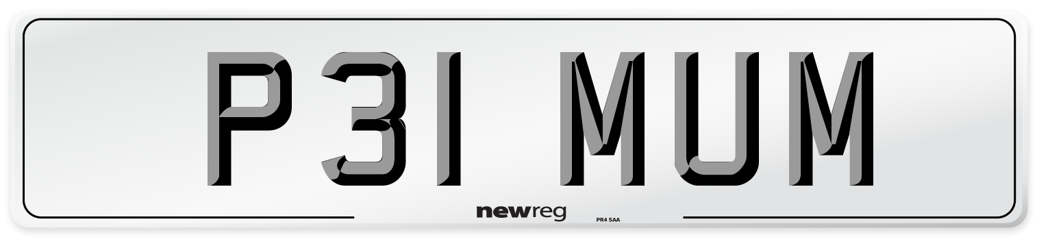 P31 MUM Number Plate from New Reg